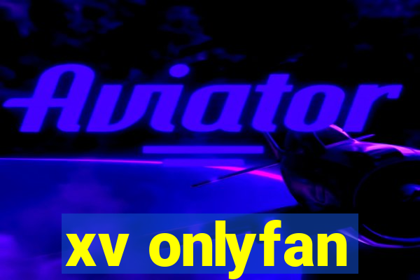 xv onlyfan